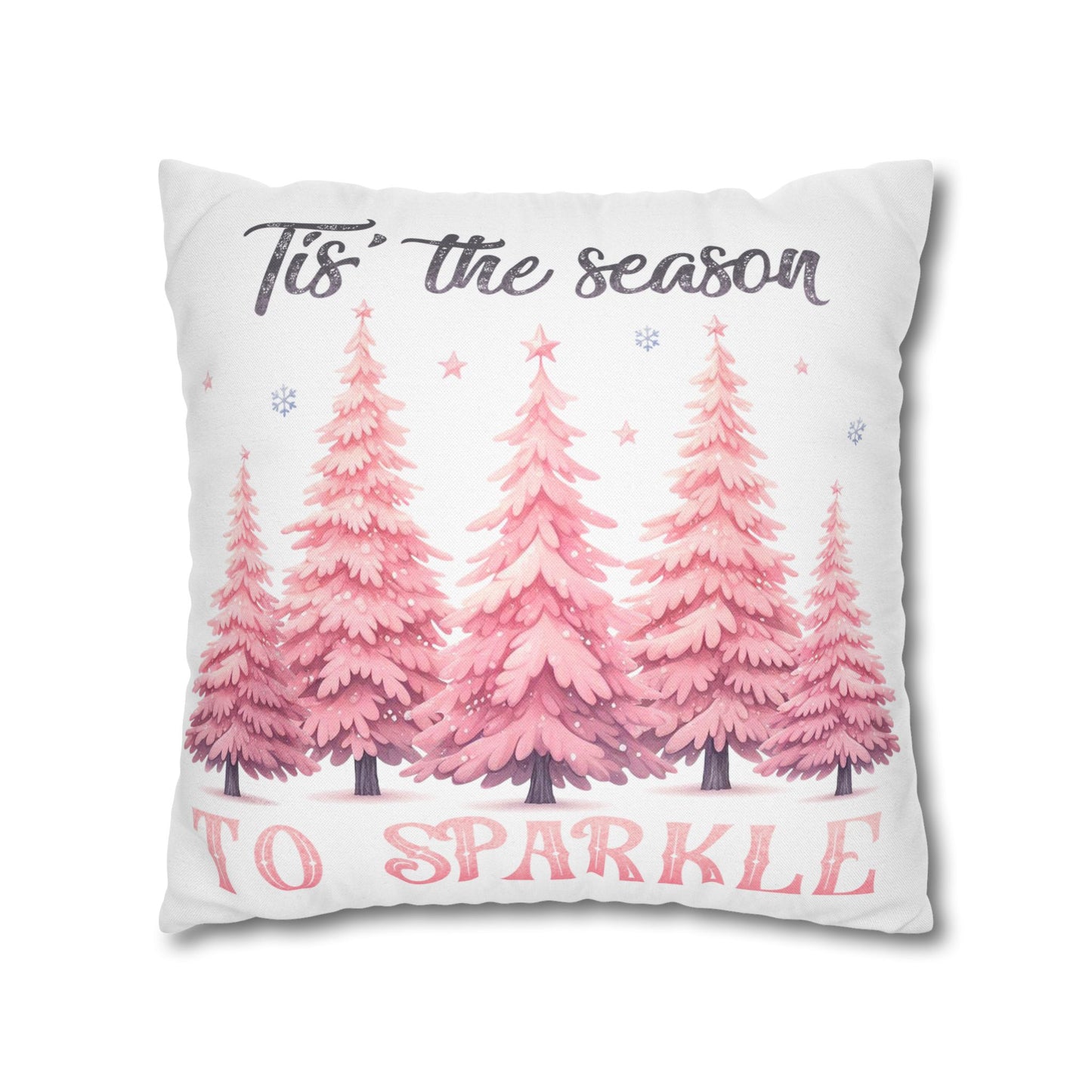 Tis' The Season to Sparkle Square Pillowcase