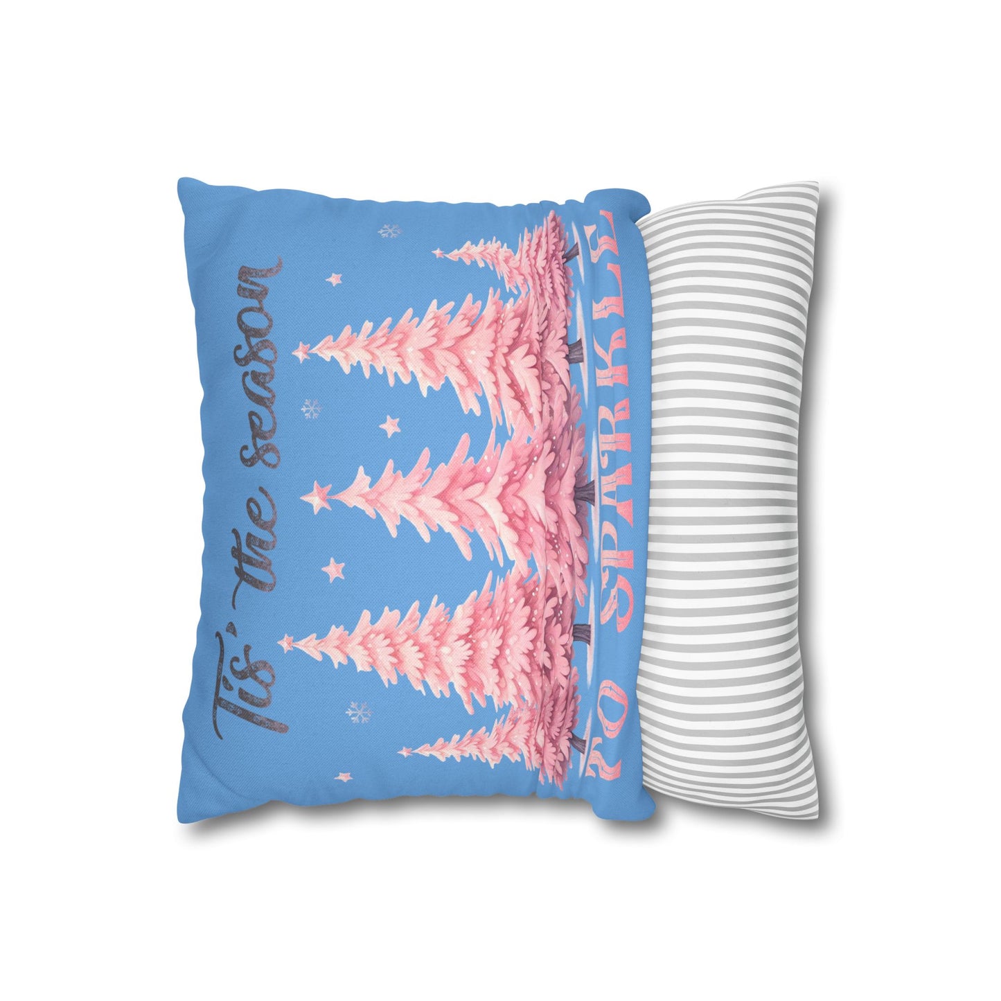 Tis The Season To Sparkle Square Pillowcase