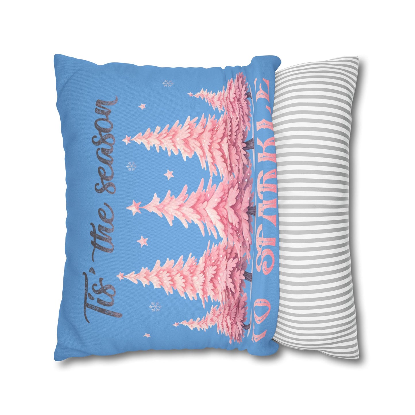 Tis The Season To Sparkle Square Pillowcase