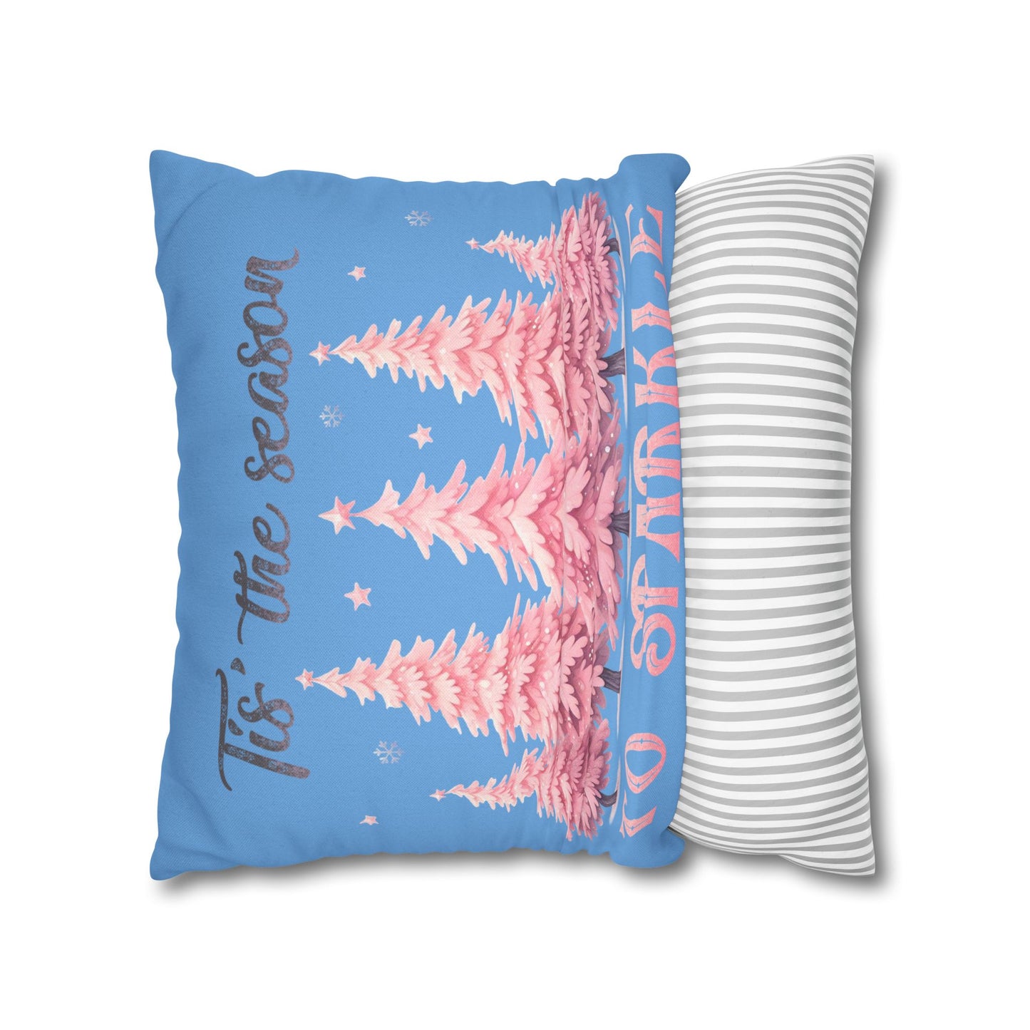 Tis The Season To Sparkle Square Pillowcase