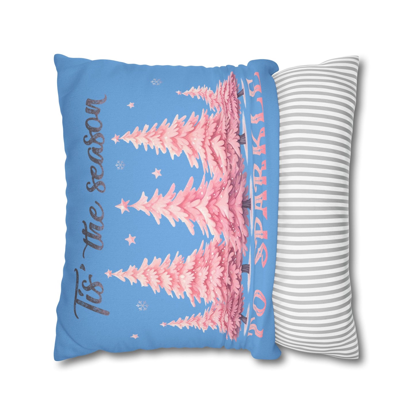 Tis The Season To Sparkle Square Pillowcase