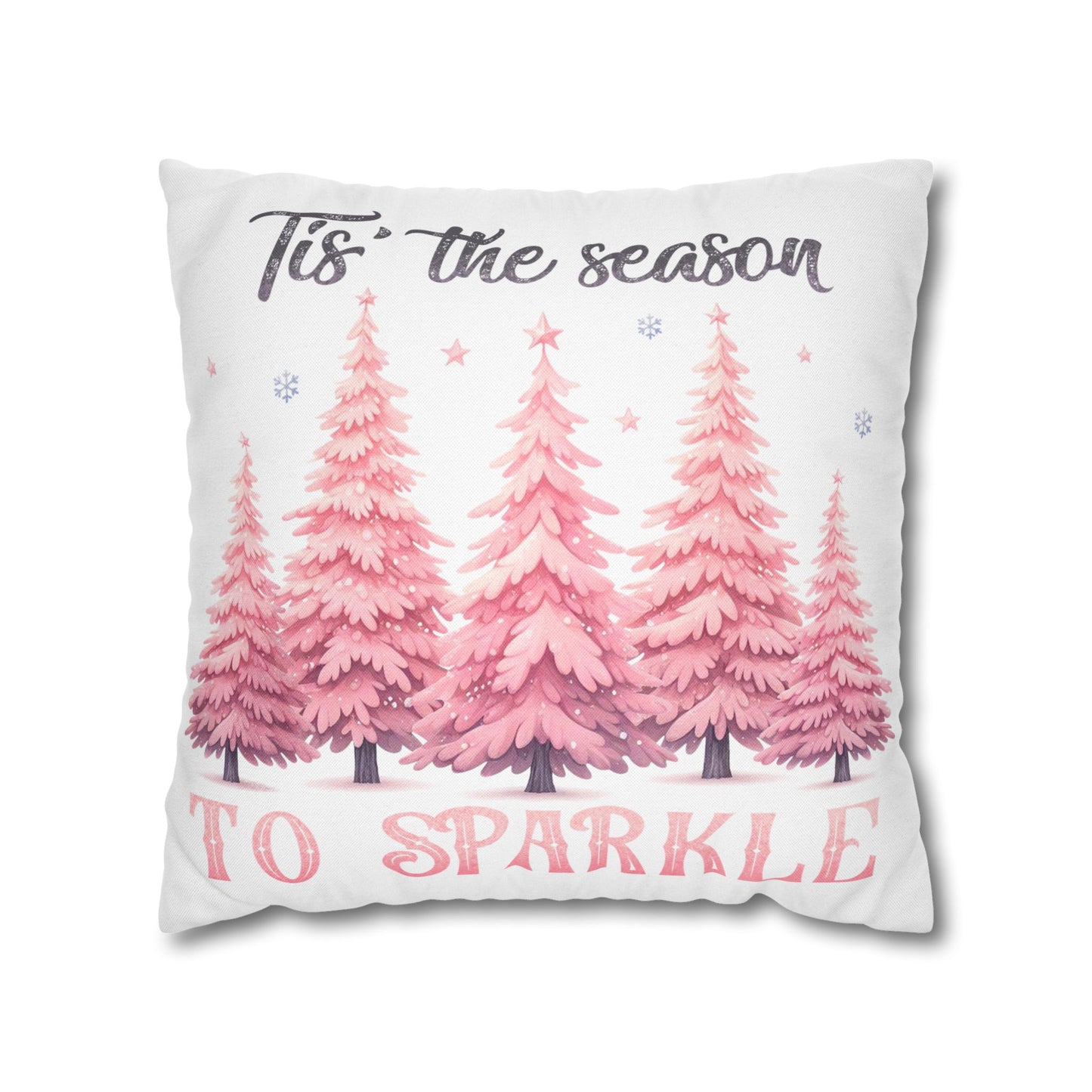 Tis' The Season to Sparkle Square Pillowcase