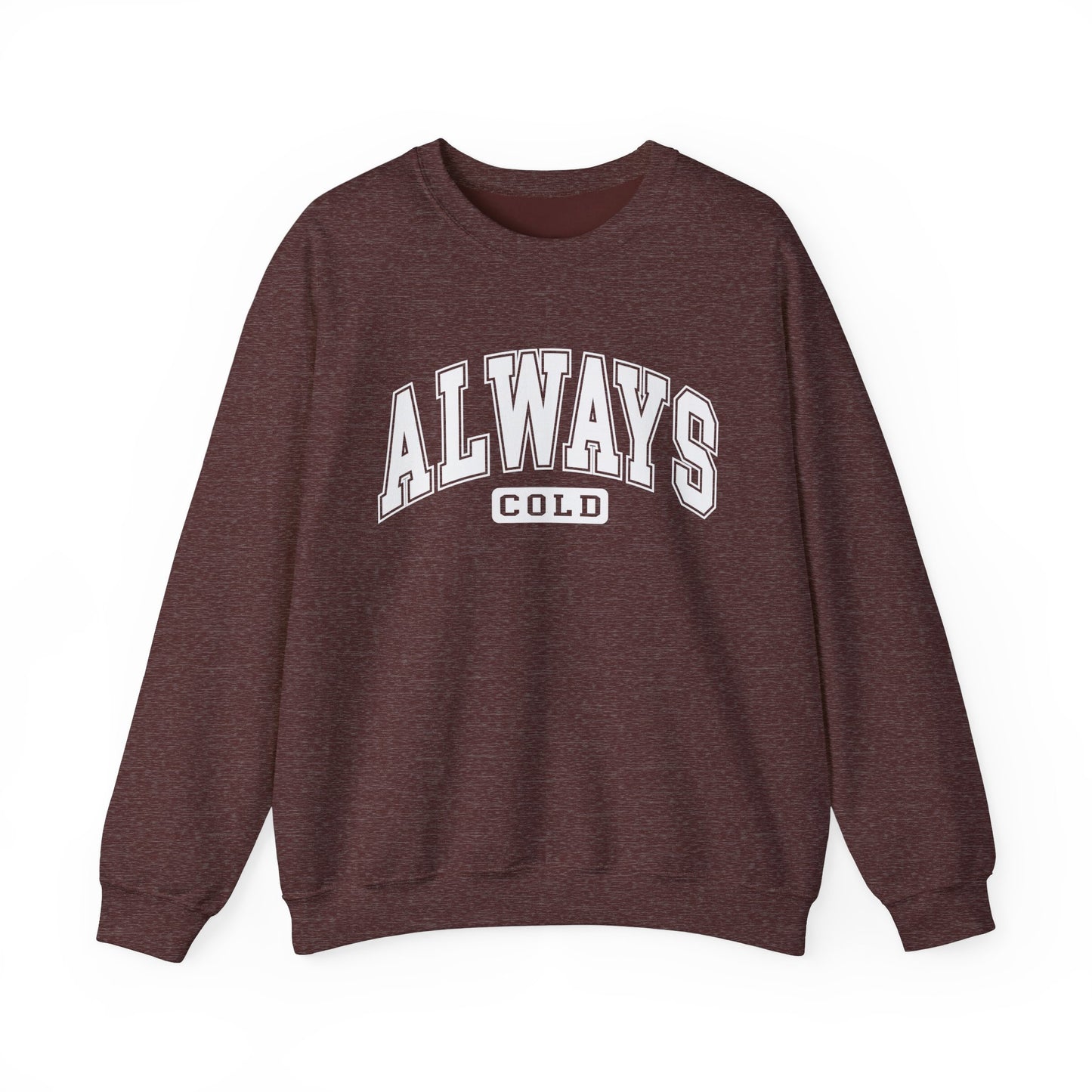 Always ColdUnisex Heavy Blend™ Crewneck Sweatshirt