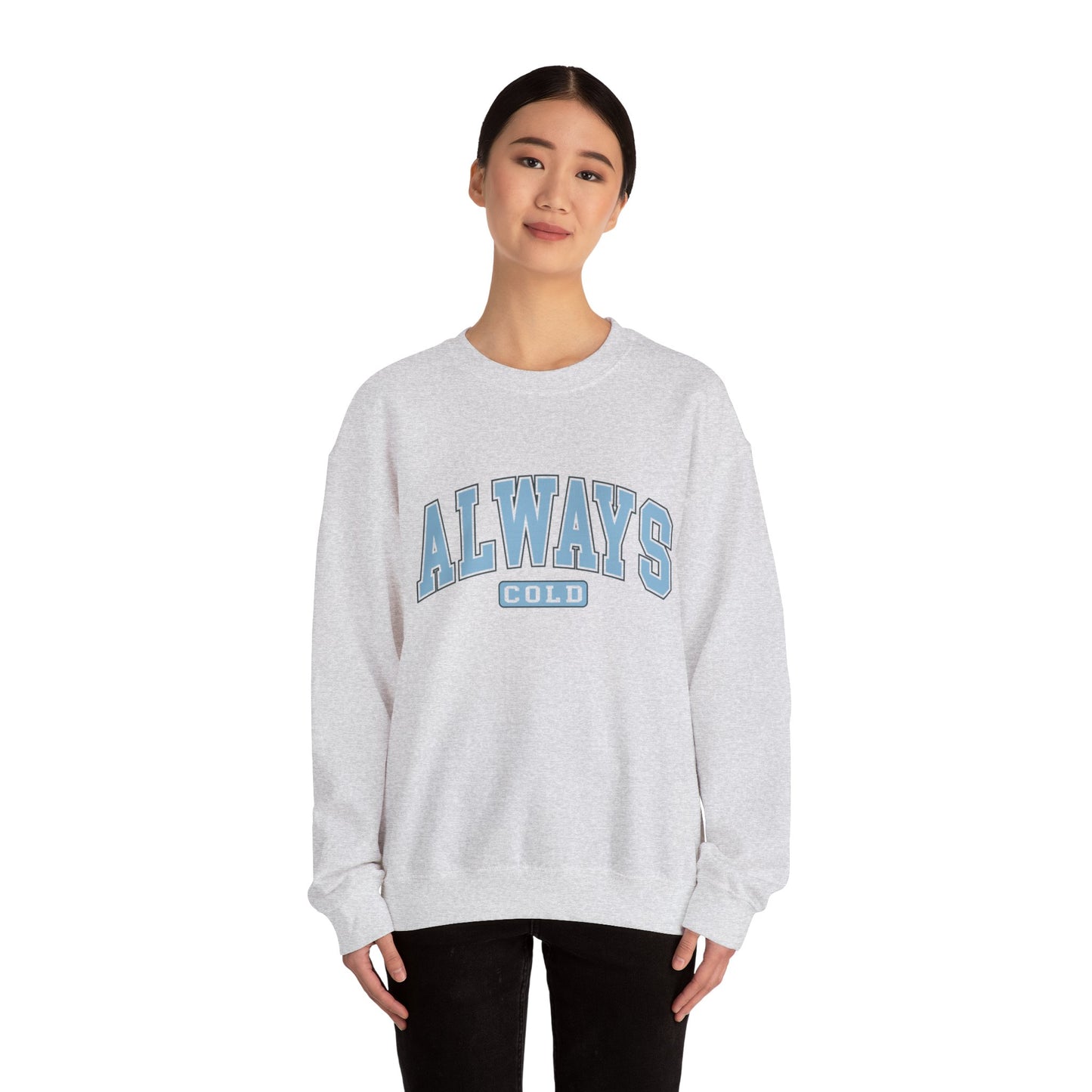 Always Cold Unisex Heavy Blend™ Crewneck Sweatshirt