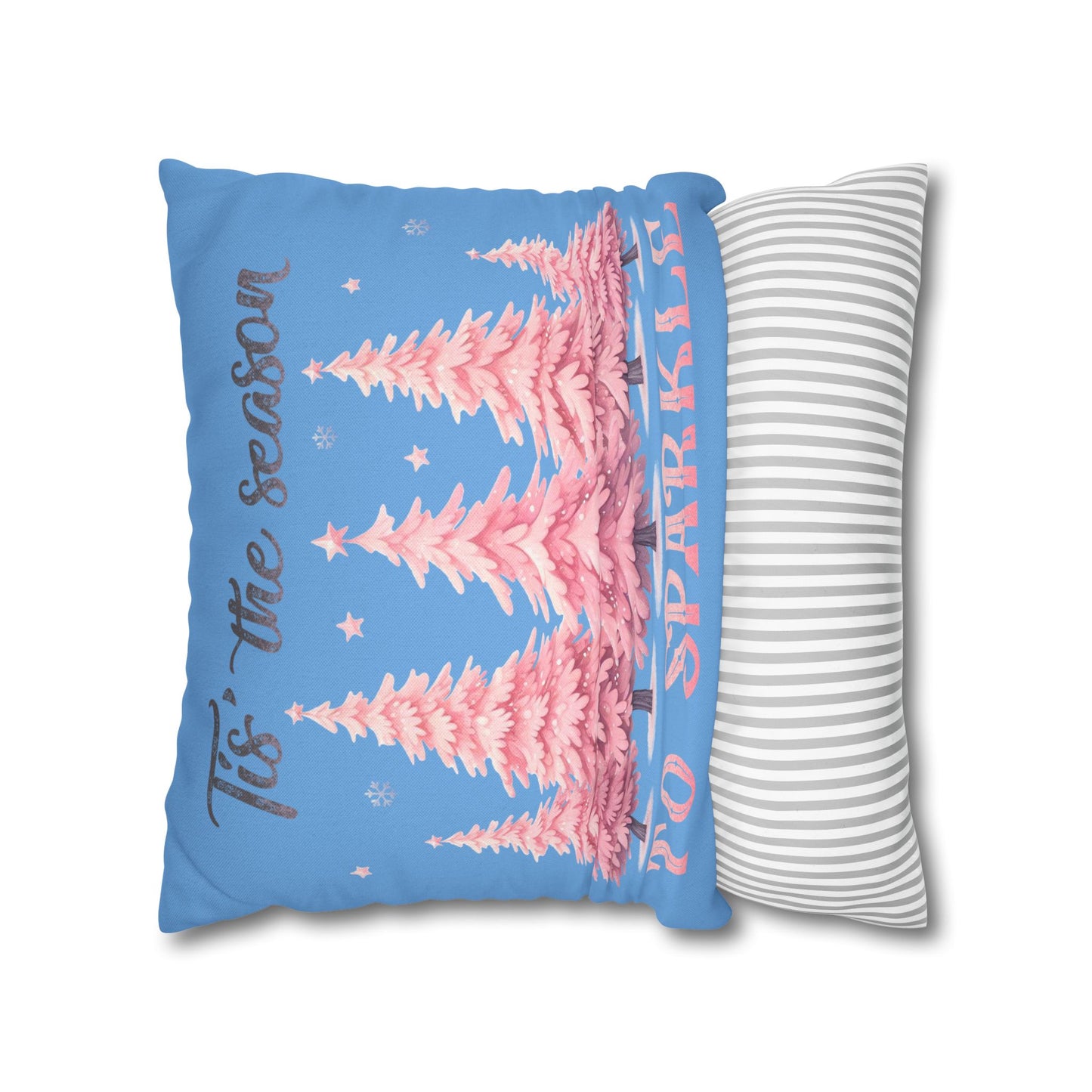 Tis The Season To Sparkle Square Pillowcase