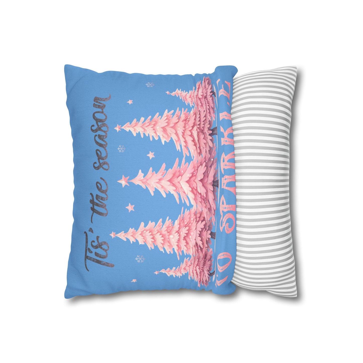 Tis The Season To Sparkle Square Pillowcase