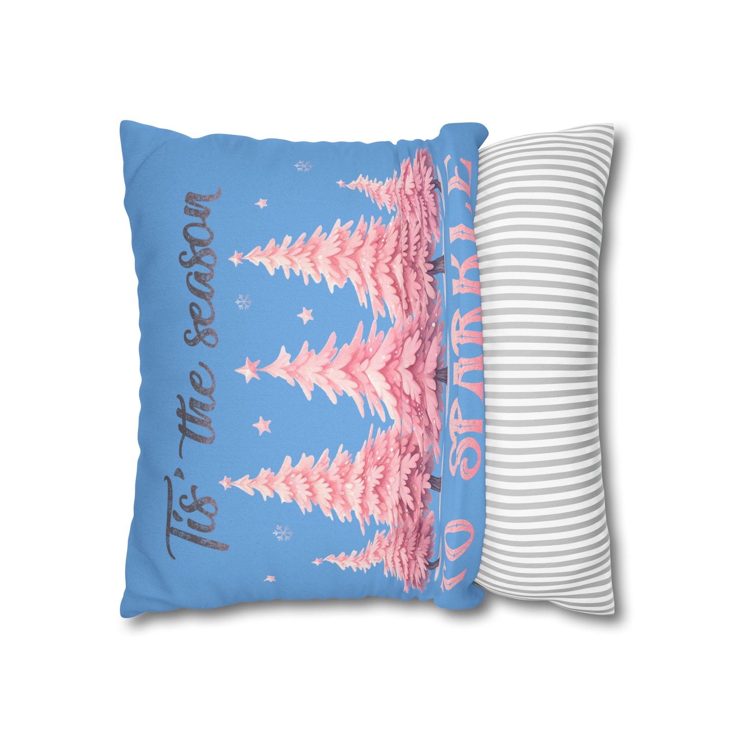 Tis The Season To Sparkle Square Pillowcase