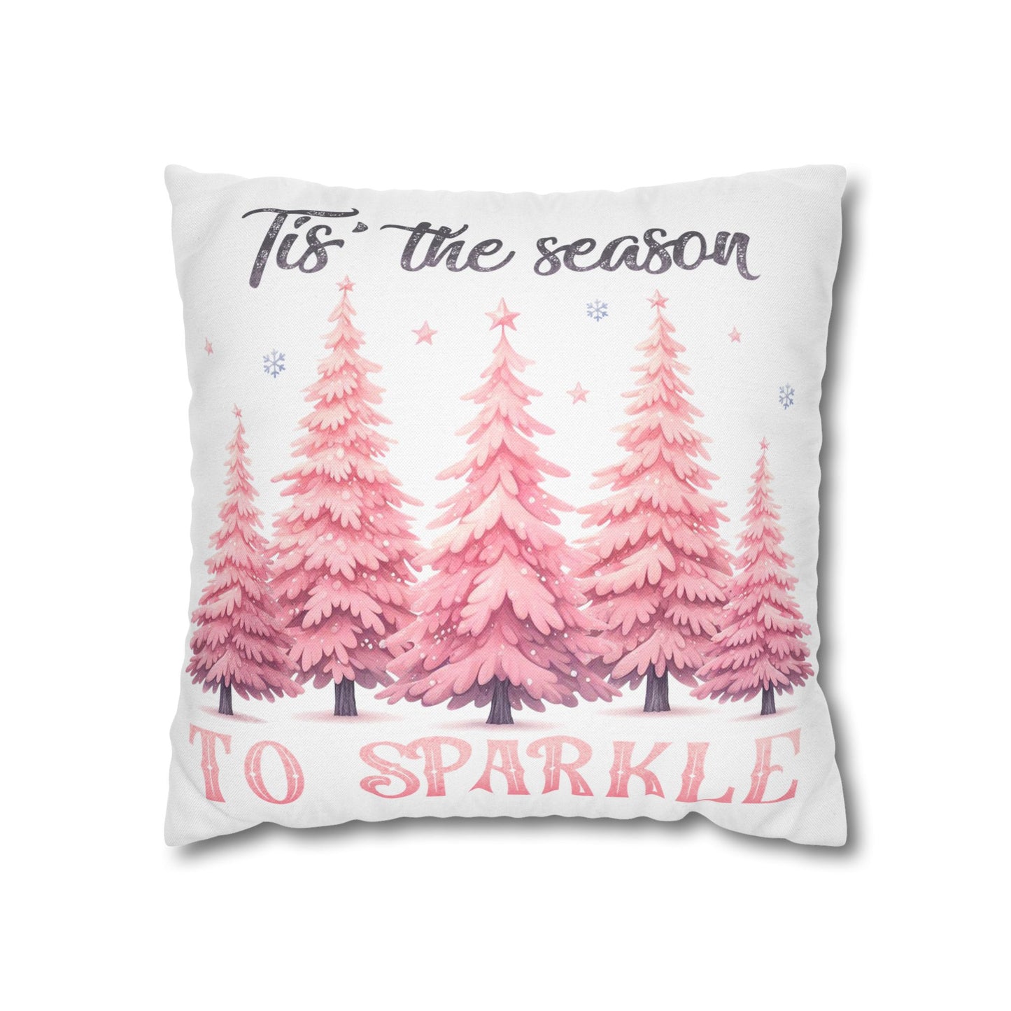 Tis' The Season to Sparkle Square Pillowcase