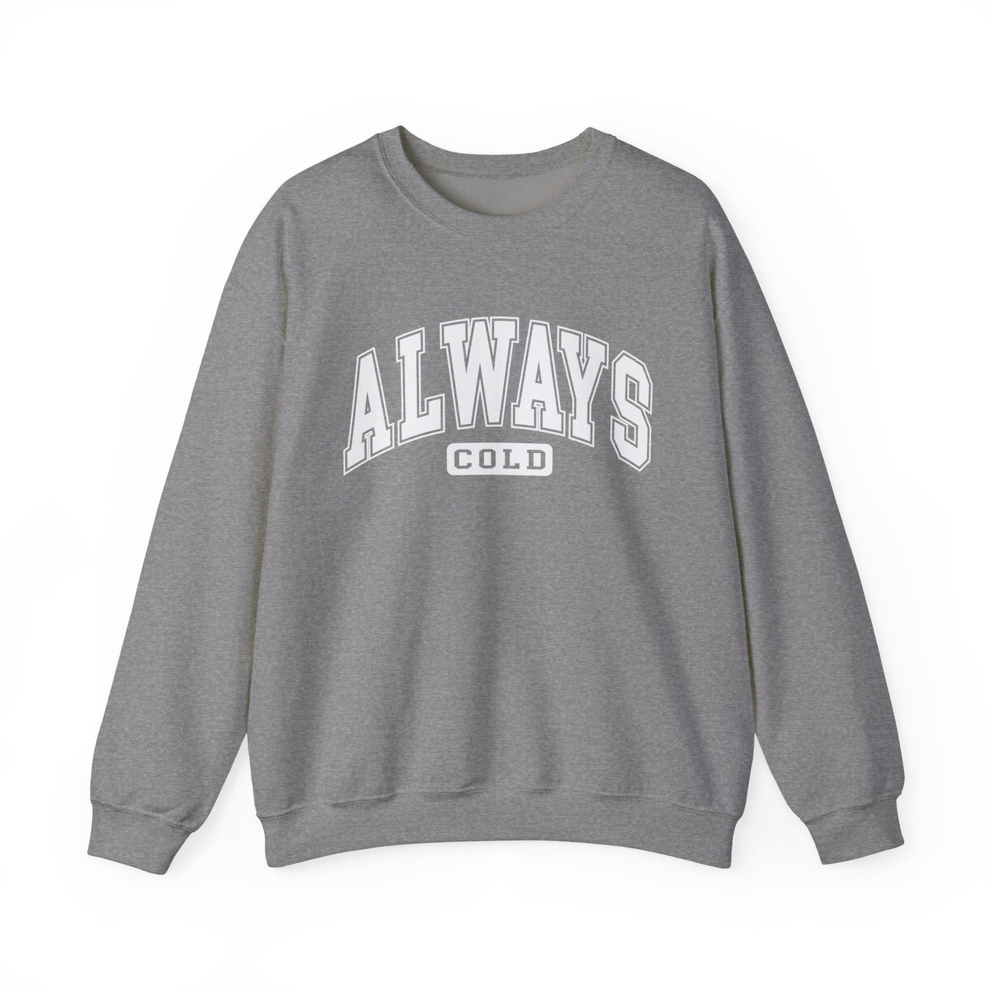 Always ColdUnisex Heavy Blend™ Crewneck Sweatshirt