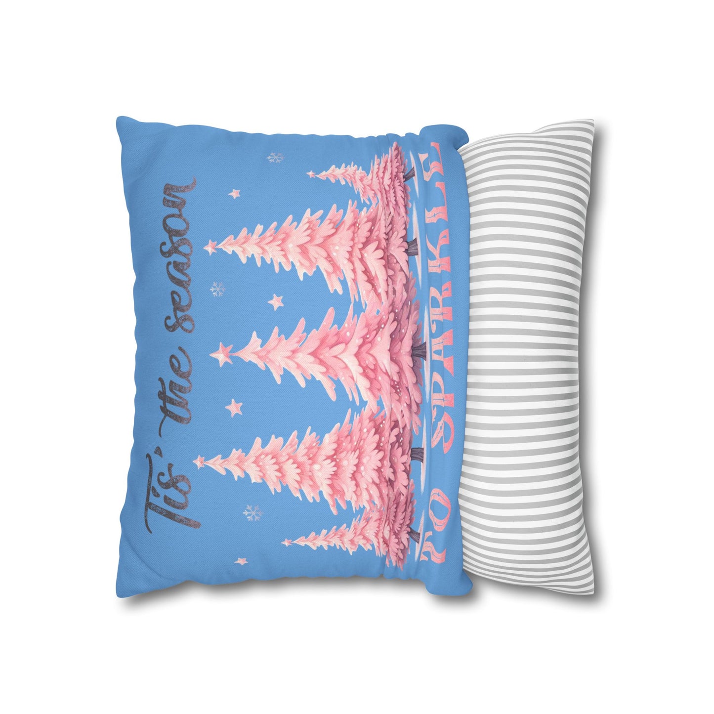 Tis The Season To Sparkle Square Pillowcase