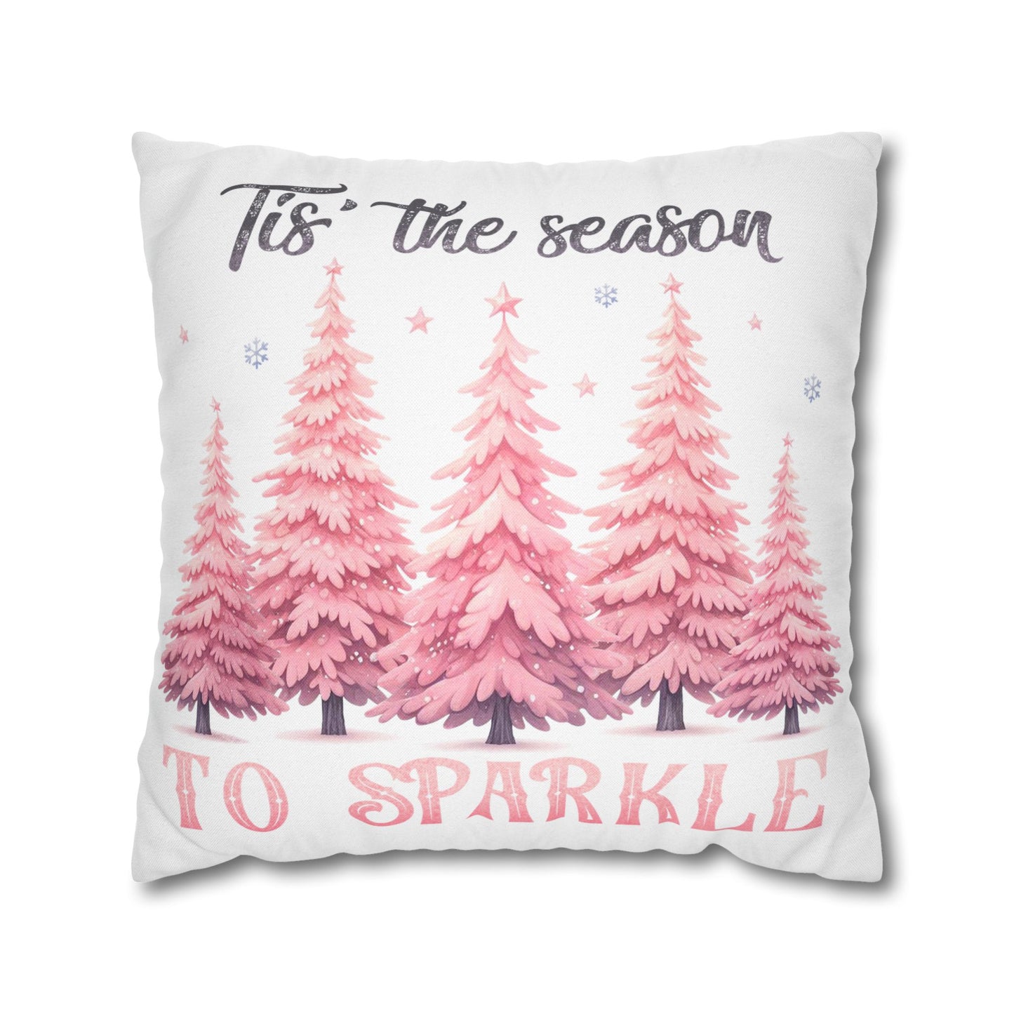 Tis' The Season to Sparkle Square Pillowcase