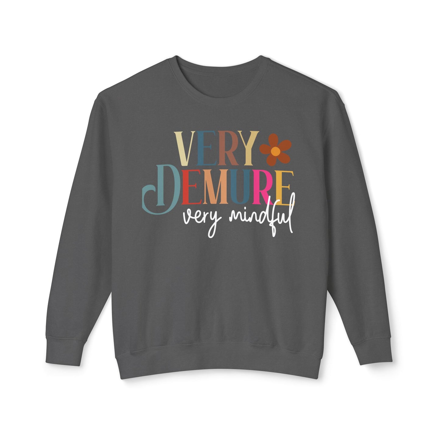 Very Demure, Very Mindful Crewneck Sweatshirt