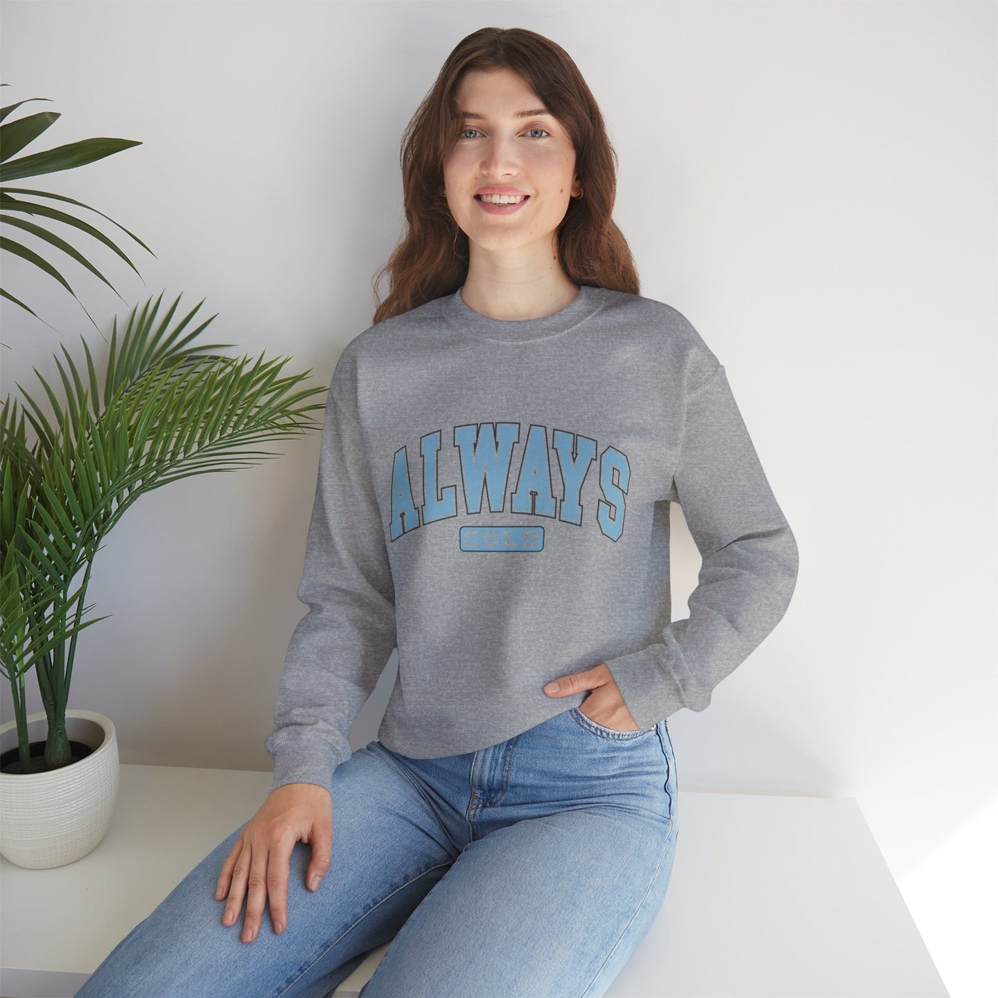 Always Cold Unisex Heavy Blend™ Crewneck Sweatshirt