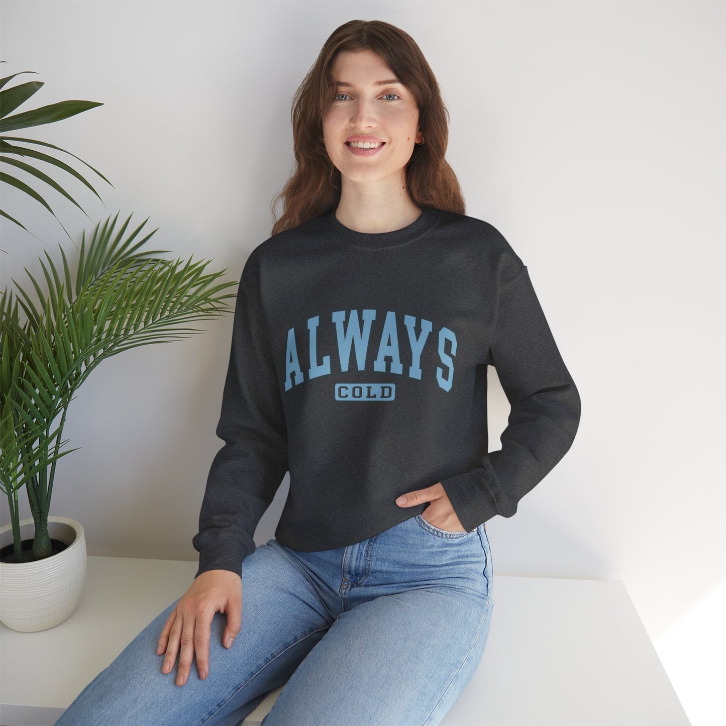 Always Cold Unisex Heavy Blend™ Crewneck Sweatshirt