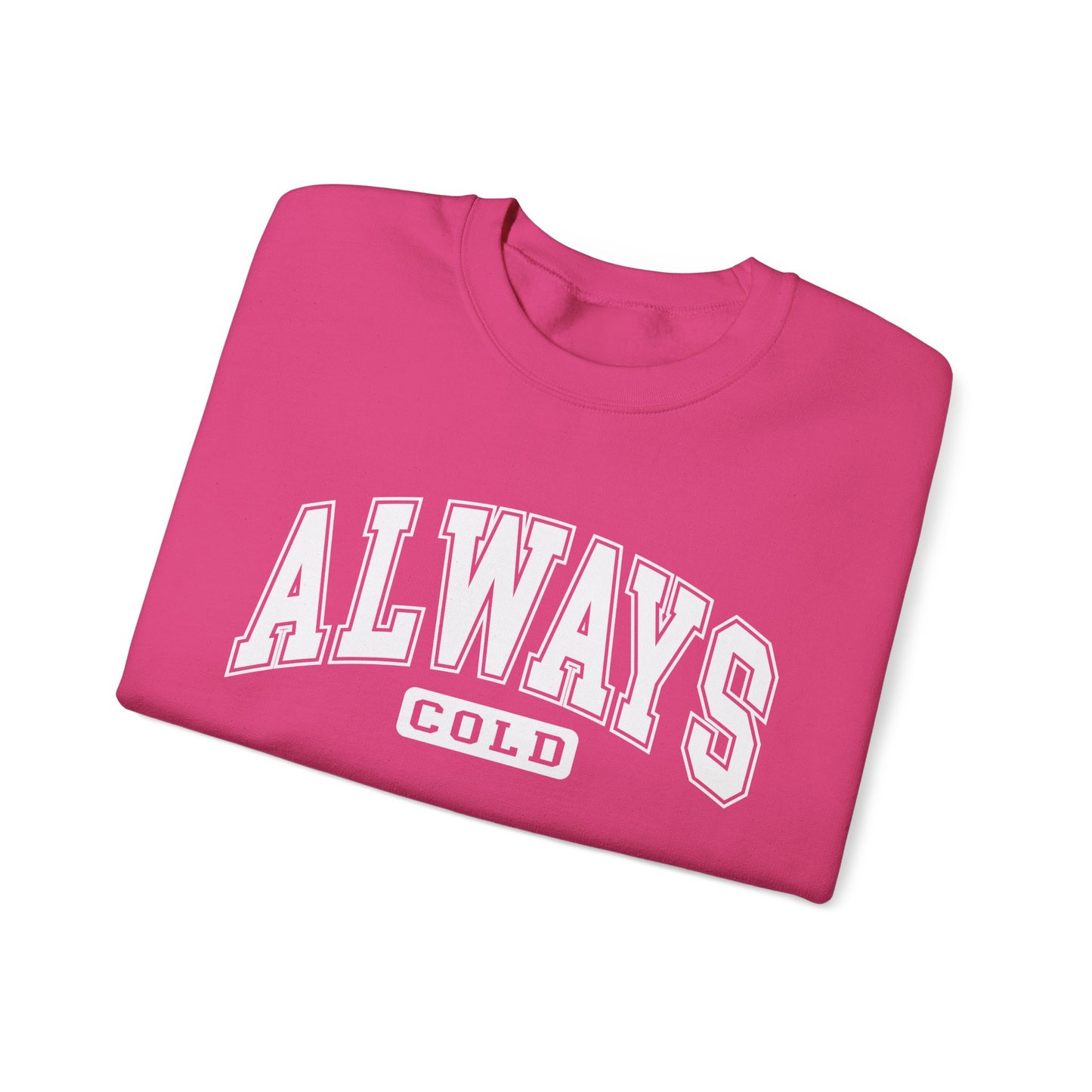 Always ColdUnisex Heavy Blend™ Crewneck Sweatshirt