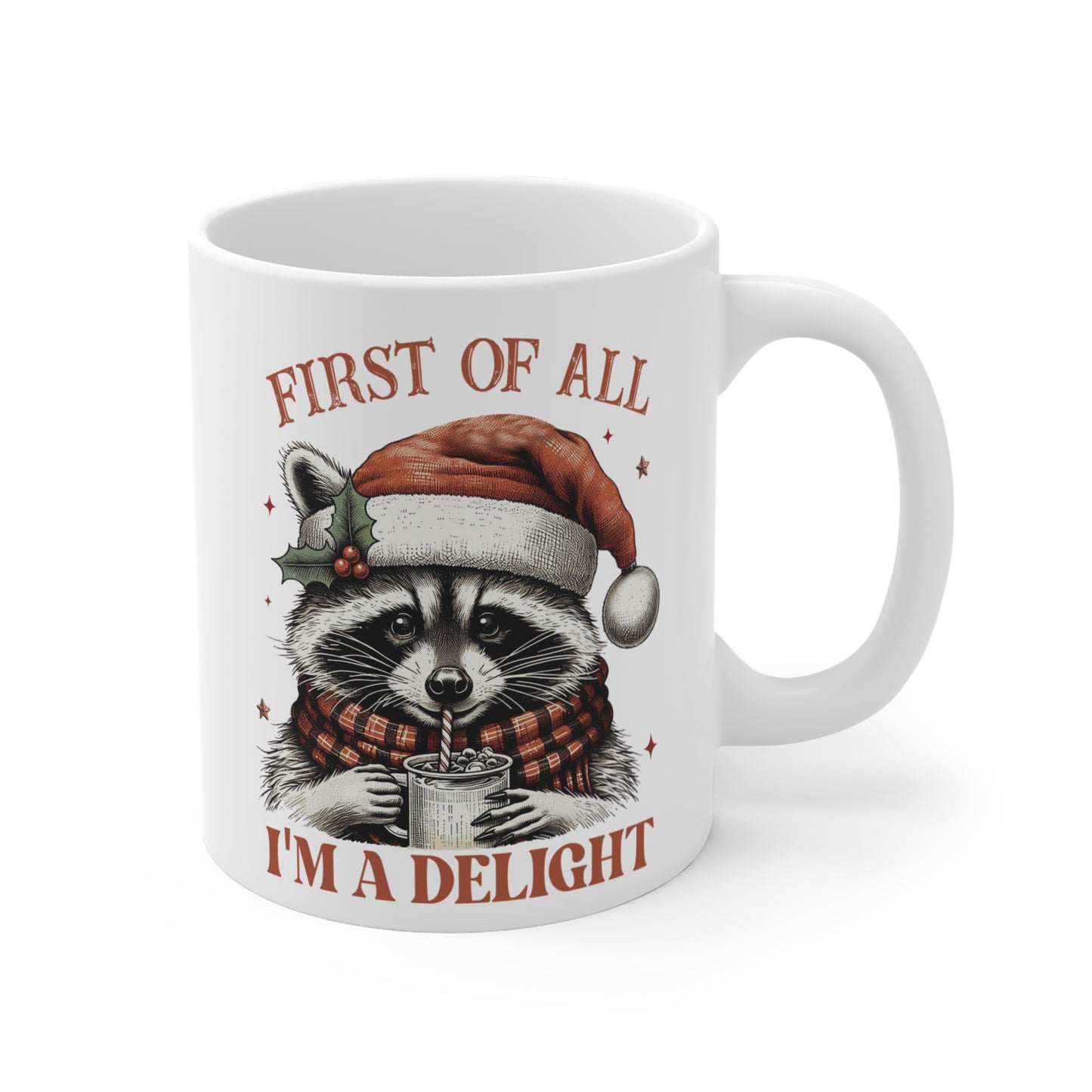 First of All I'm a Delight Mug