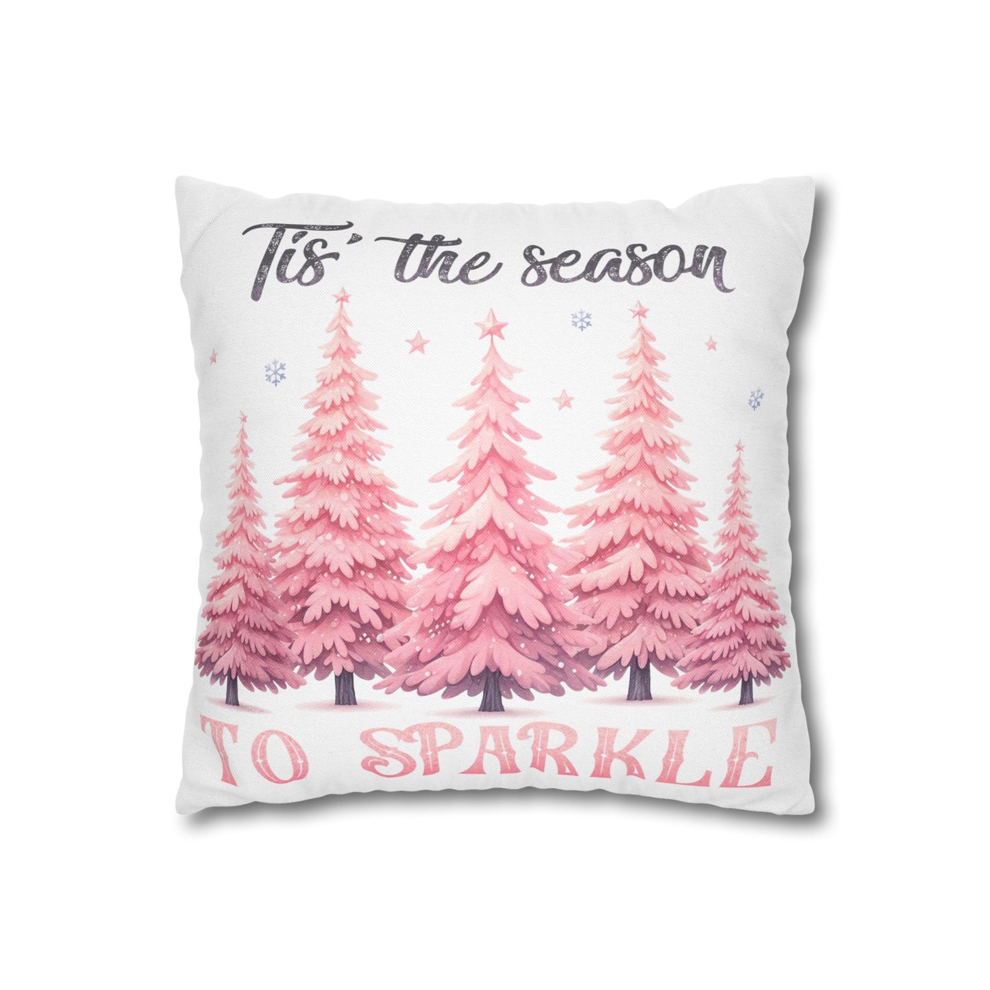 Tis' The Season to Sparkle Square Pillowcase