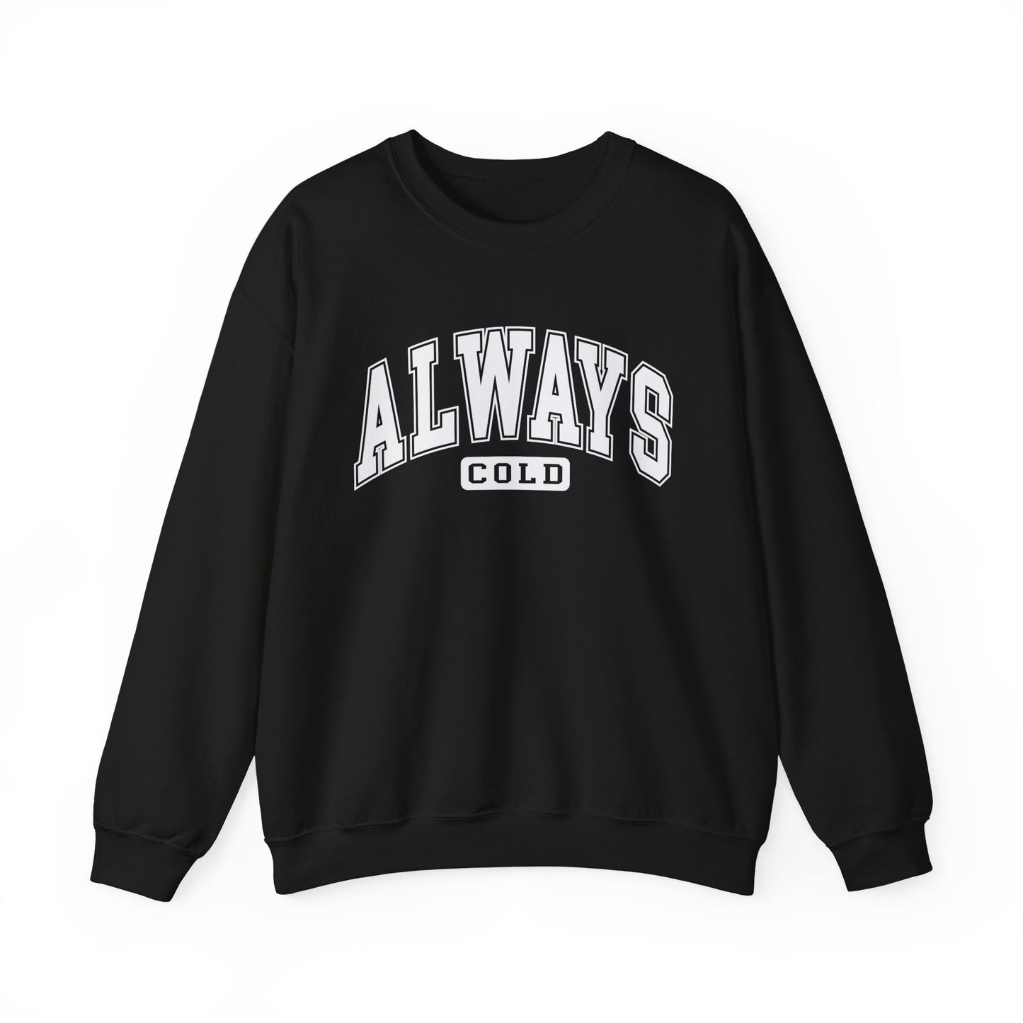 Always ColdUnisex Heavy Blend™ Crewneck Sweatshirt