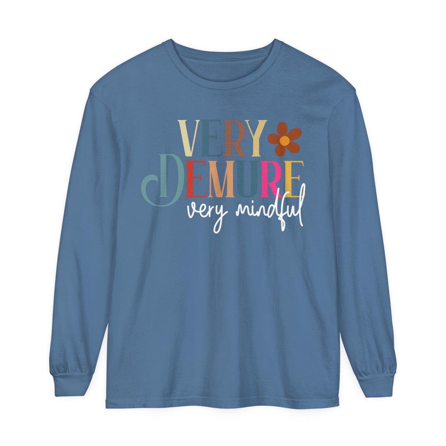 Very Demure, Very Mindful Long Sleeve T-Shirt