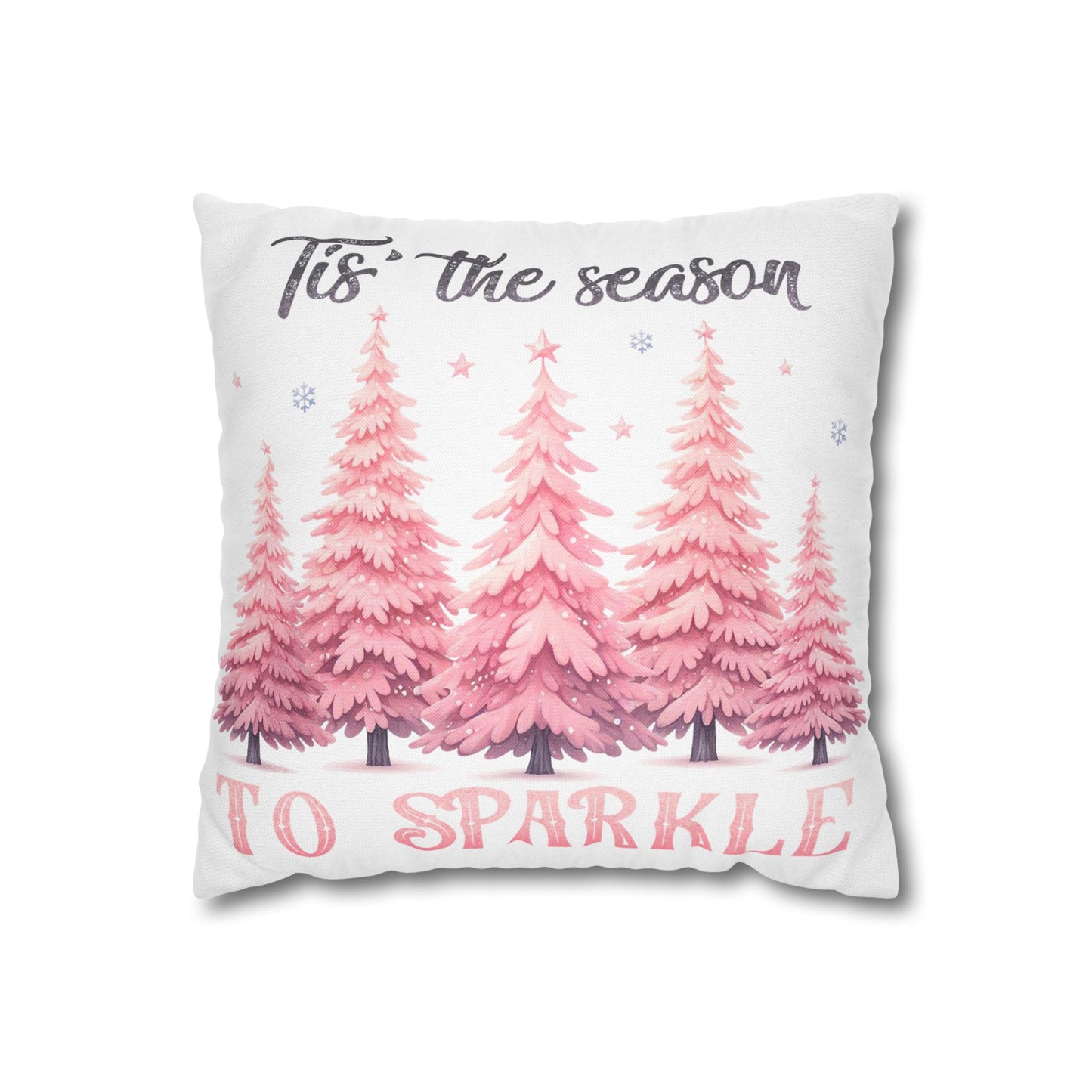 Tis' The Season to Sparkle Square Pillowcase