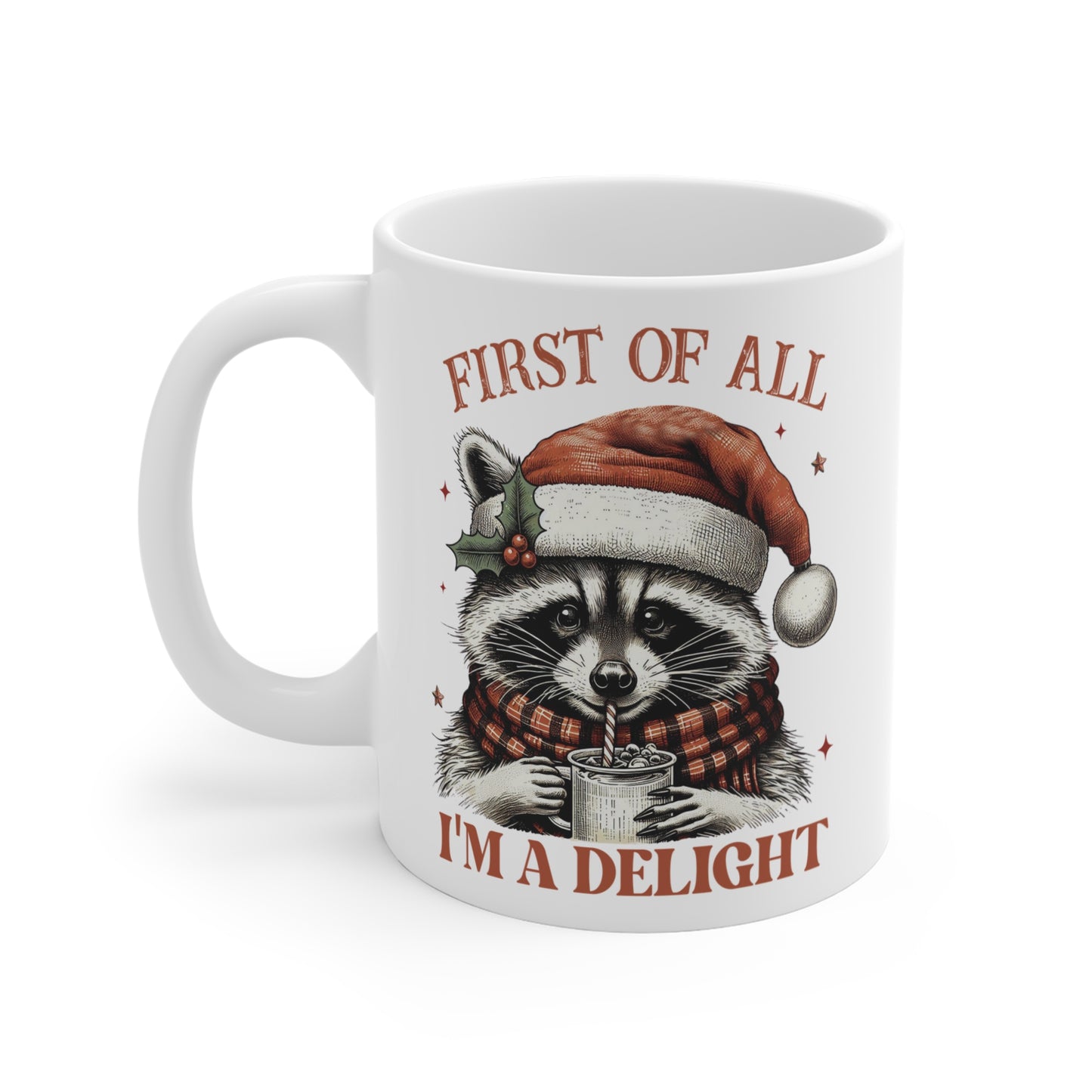 First of All I'm a Delight Mug