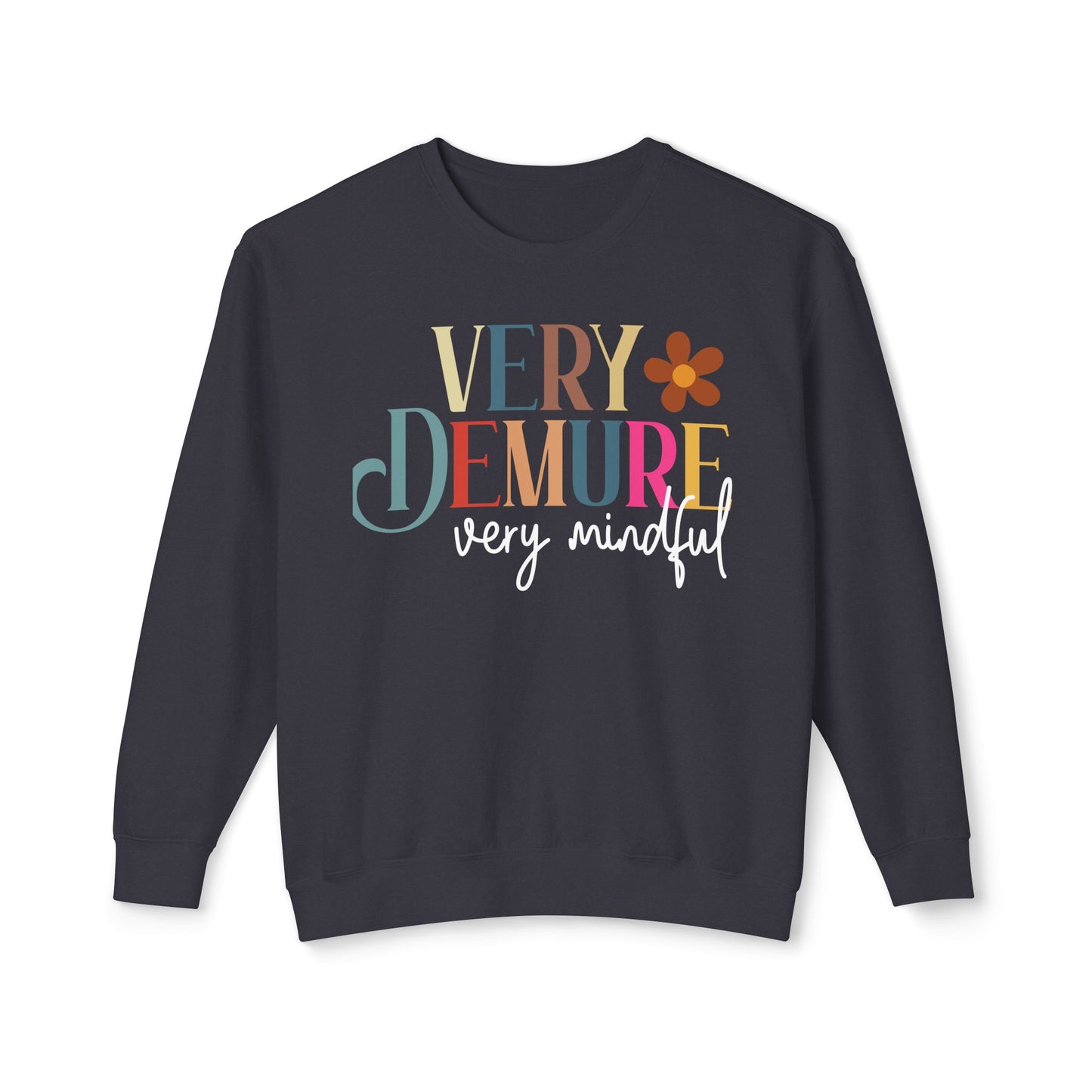 Very Demure, Very Mindful Crewneck Sweatshirt